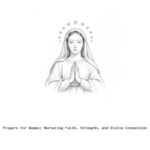 Prayers for Women: Nurturing Faith, Strength, and Divine Connection