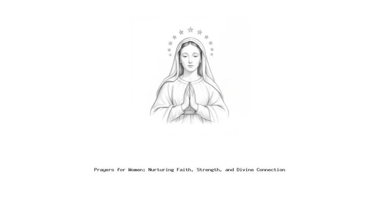 Prayers for Women: Nurturing Faith, Strength, and Divine Connection