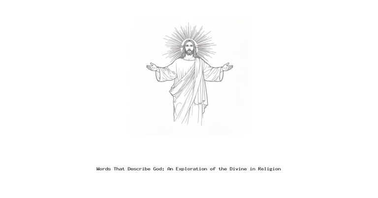 Words That Describe God: An Exploration of the Divine in Religion